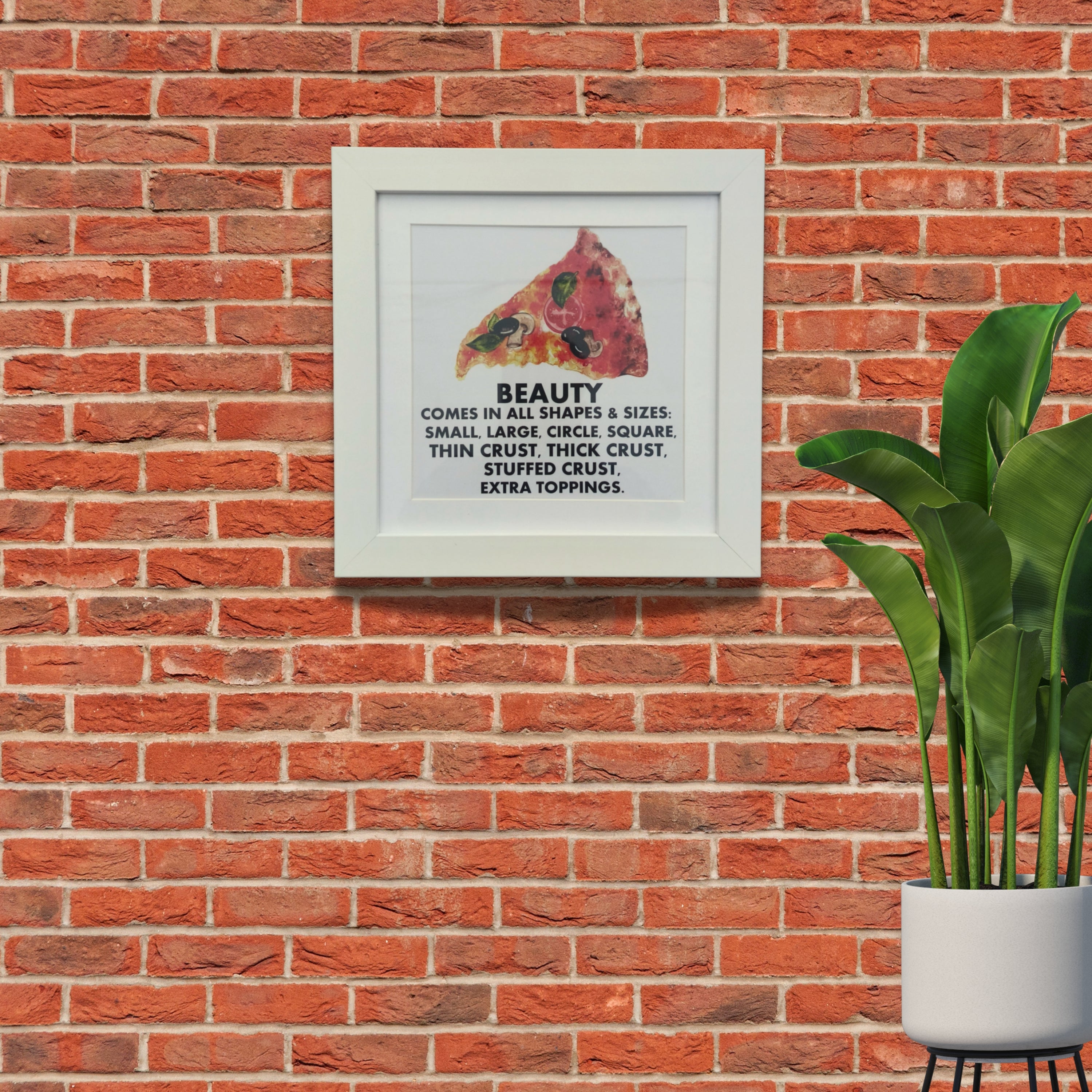 PIZZA BEAUTY FRAME